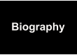 Biography